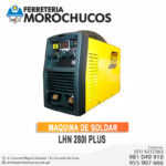 MAQUINA DE SOLDAR LHN 280i PLUS