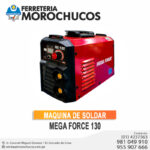 MAQUINA DE SOLDAR MEGA FORCE 130