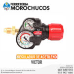 REGULADOR DE ACETILENO VICTOR