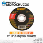 DISCO DE CORTE 4″ 1/2″ 1/8″ (3.0MM)DEWALT DW44530