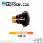 TAPON CORTO PARA TIG