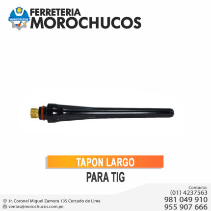 TAPON LARGO PARA TIG