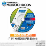 DISCO DESBASTE 7" 1/4” NORTON SUPER BDA 640